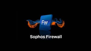 Sophos Firewall